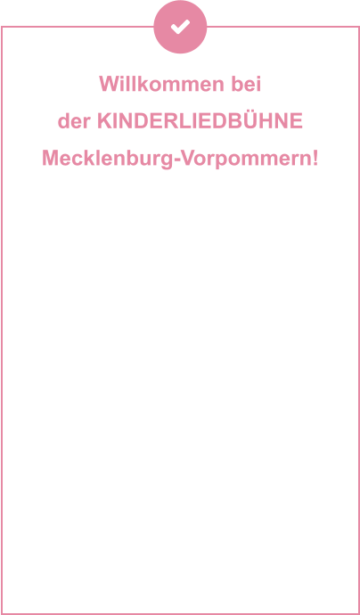 Willkommen bei  der KINDERLIEDBÜHNE  Mecklenburg-Vorpommern! Sie machen Geschichten hörbar, Musik erlebbar und Theater zum Abenteuer – für Kinder und Familien, die mit dem Herzen lauschen. Ob als Hörspiel, Lied oder Live-Bühnenzauber: Ihre Produktionen stecken voller Fantasie, Gefühl und einer Prise Augenzwinkern. Seit Jahrzehnten begeistern Andrea Peters und Thomas Birkigt kleine und große Ohren – mit Stoff aus dem Kinderalltag, Themen zum Staunen, Lachen oder Mitmachen und jeder Menge kreativer Ideen. Mal festlich, mal frech, mal zum Nachdenken – aber immer mit Musik, Botschaft und einem liebevollen Blick auf die Welt der Kinder. Was genau machen sie? Viel. Und gerne. Und immer wieder neu. Am besten einfach reinhören, reinschauen – und mit ihnen auf Reisen gehen.